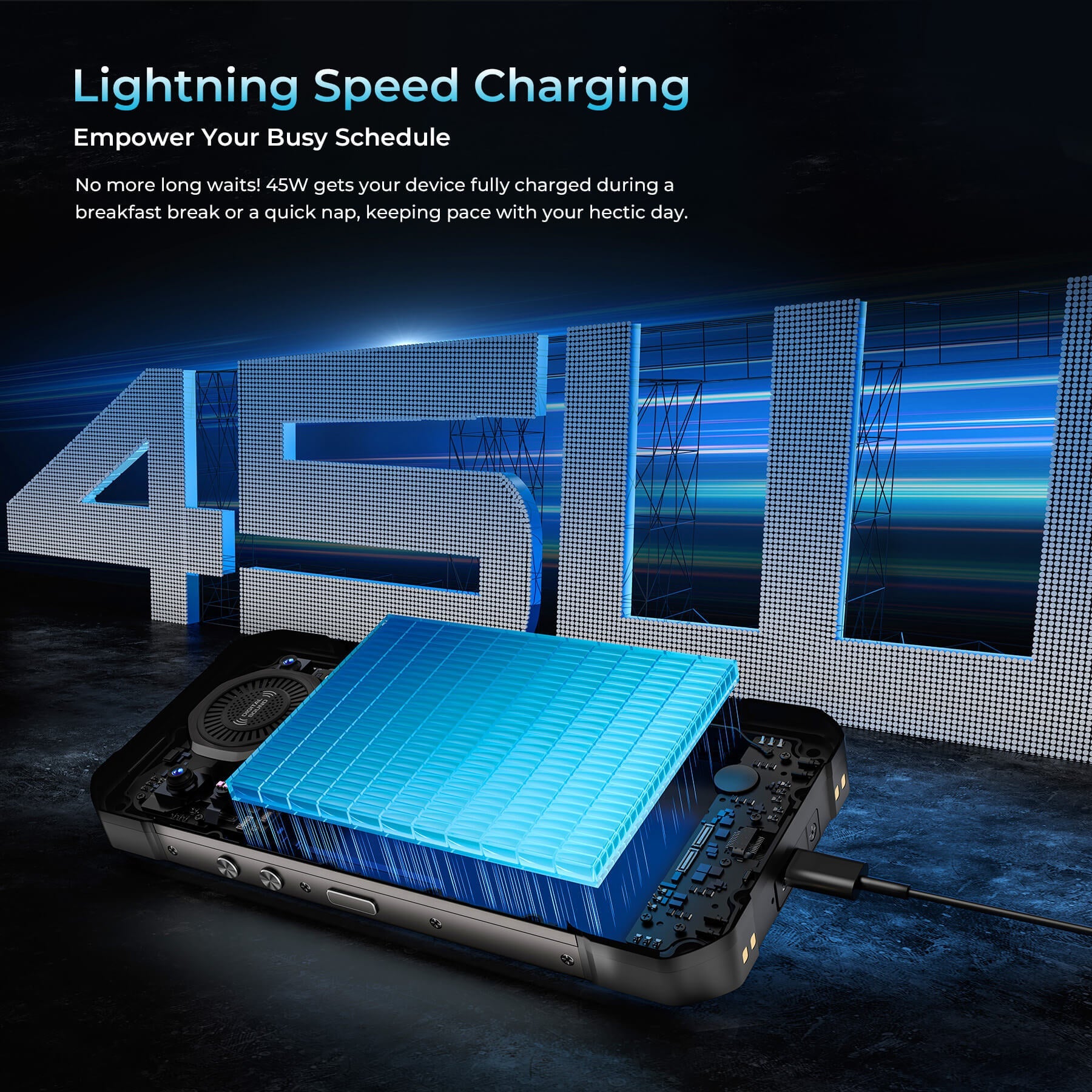 WP61 Rugged Phone featuring lightning speed 45W fast charging that empowers your busy schedule by getting your device fully charged during a breakfast break or quick nap.